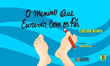 O MENINO QUE ESCREVIA COM OS PES