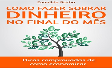 COMO FAZER SOBRAR DINHEIRO NO FINAL DO MÊS