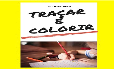 TRAÇAR E COLORIR