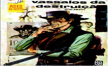 VASSALOS DA DESTRUIÇÃO O.C TAVIN