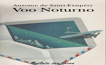 VOO NOTURNO – ANTOINE DE SAINT EXUPÉRY