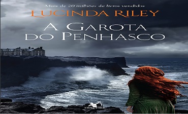 A GAROTA DO PENHASCO – LUCINDA RILEY