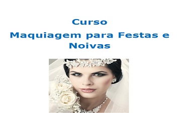 CURSO MAQUIAGEM PARA FESTAS E NOIVAS – VÁRIOS AUTORES