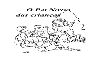 O PAI NOSSO DAS CRIANÇAS – VÁRIOS AUTORES