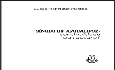 SÍNODO DO APOCALIPSE CONTINUIDADE OU RUPTURA