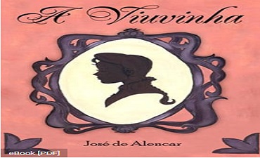 A VIUVINHA – JOSÉ DE ALENCAR