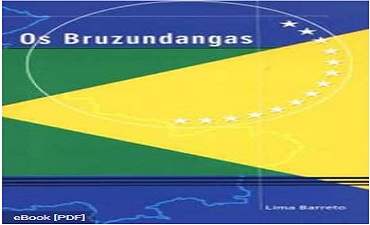 OS BRUZUNDANGAS – LIMA BARRETO
