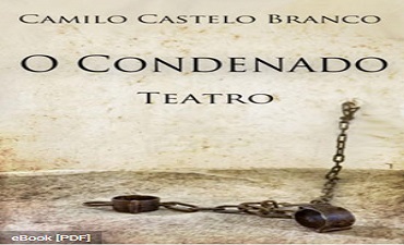 O CONDENADO – CAMILO CASTELO BRANCO